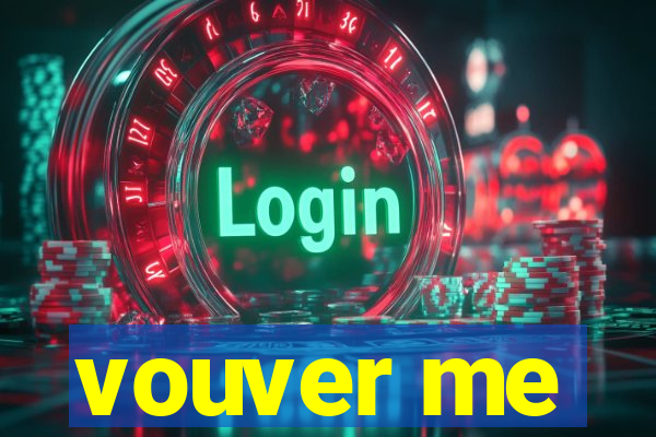 vouver me